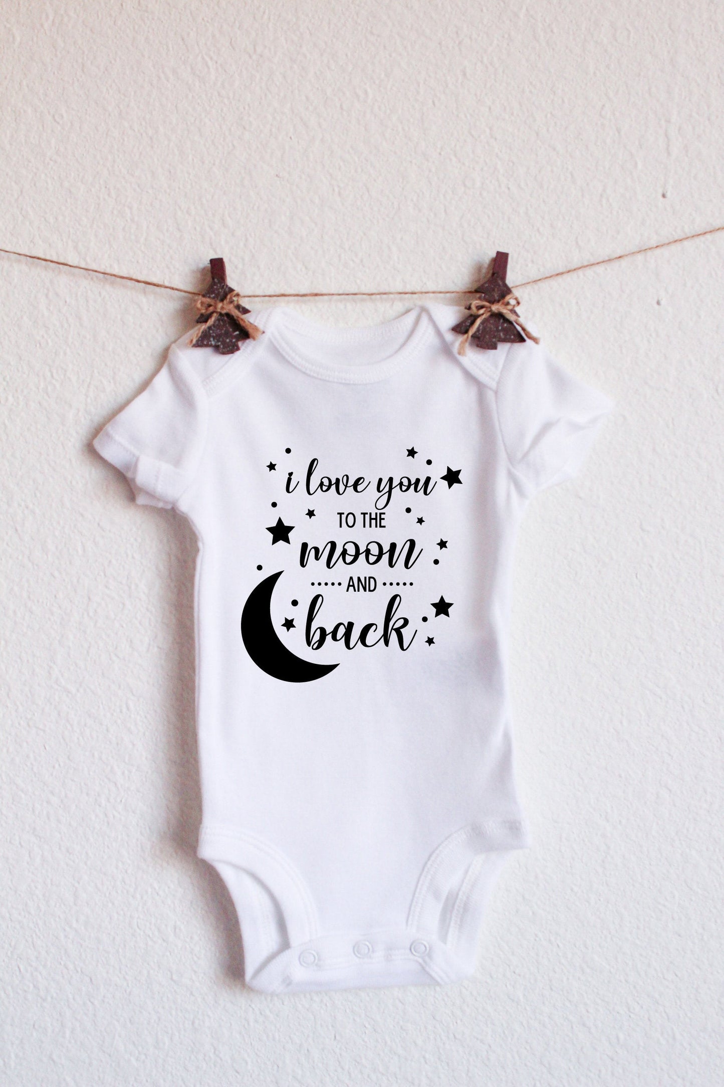 Baby I Love You to the Moon and Back Newborn Clothes